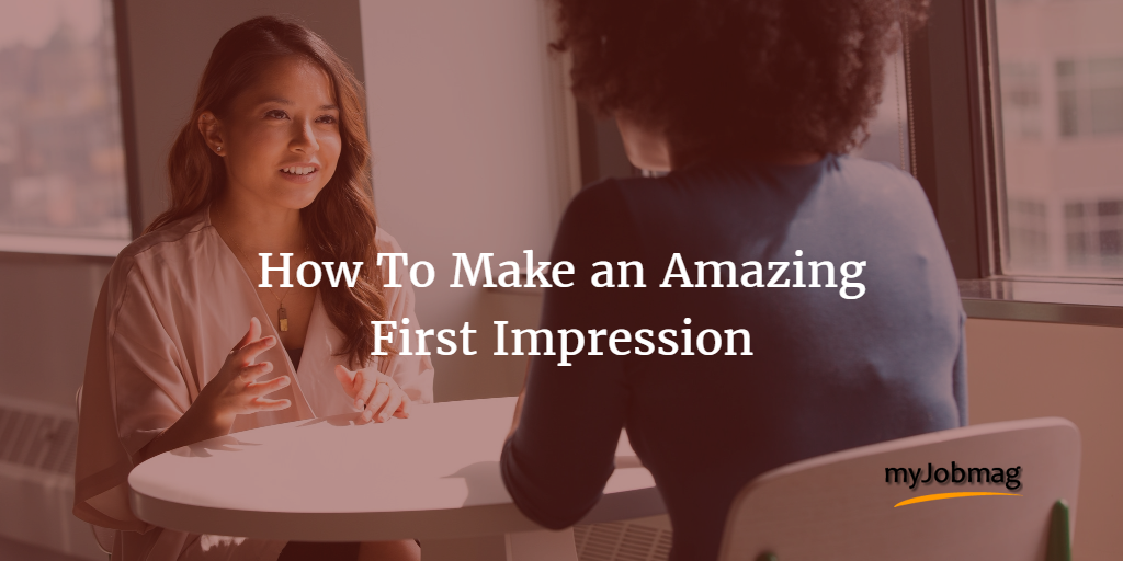 How To Make An Awesome First Impression